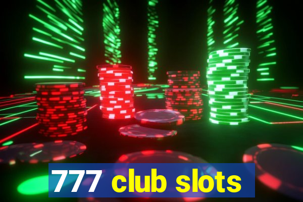 777 club slots